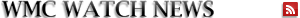 WMC Watch News